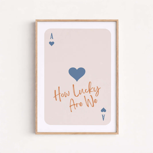 How Lucky Are We Poster, Romantic Quote Wall Art, Home Decor