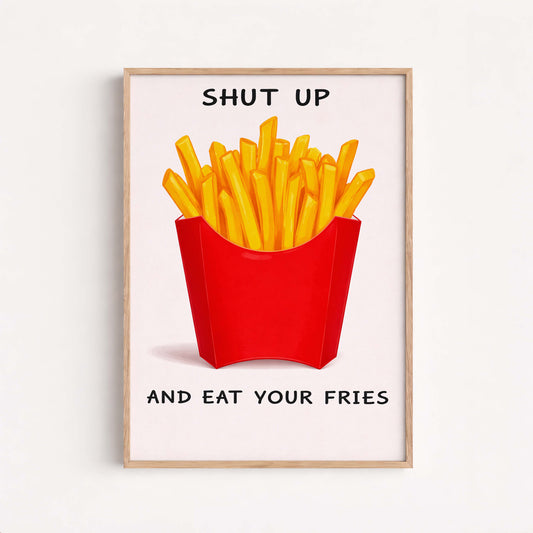 Funny Fries Poster, Kitchen Humor Art Print, Wall Art Prints