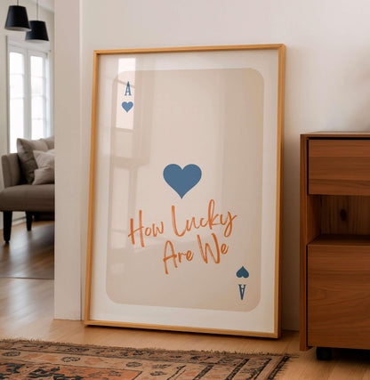How Lucky Are We Poster, Romantic Quote Wall Art, Home Decor