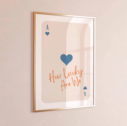 How Lucky Are We Poster, Romantic Quote Wall Art, Home Decor