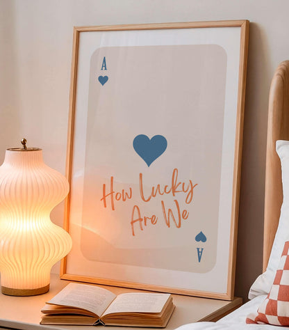 How Lucky Are We Poster, Romantic Quote Wall Art, Home Decor